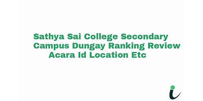 Sathya Sai College Secondary Campus, Dungay